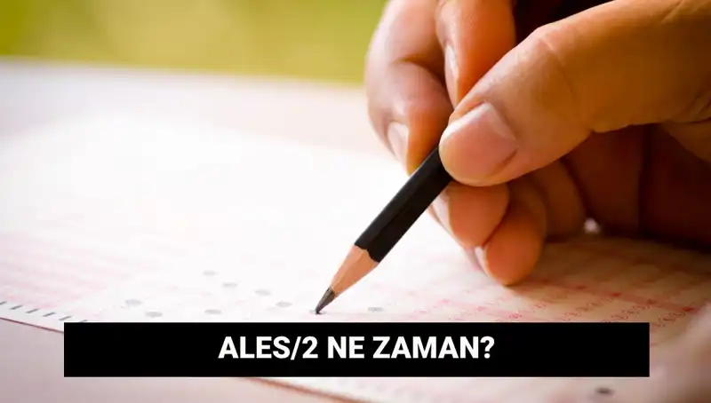 ALES/2 Sınavı: Başvuru ve Sınav Tarihleri Açıklandı!