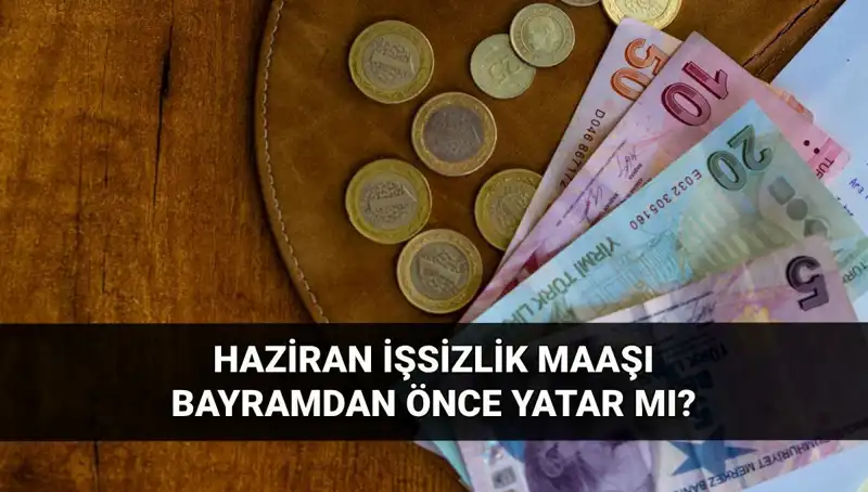 İşsizlik Maaşları Bayram Öncesi Ne Zaman Yatacak?