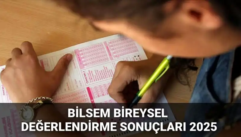 BİLSEM 2025 Bireysel Değerlendirme Sonuçları ve Kayıt Süreci