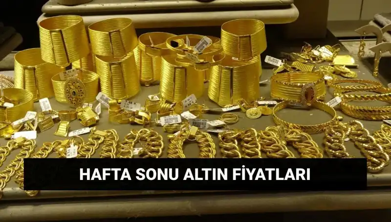 Hafta Sonu Altın Fiyatlarında Son Durum ve Güncel Rakamlar
